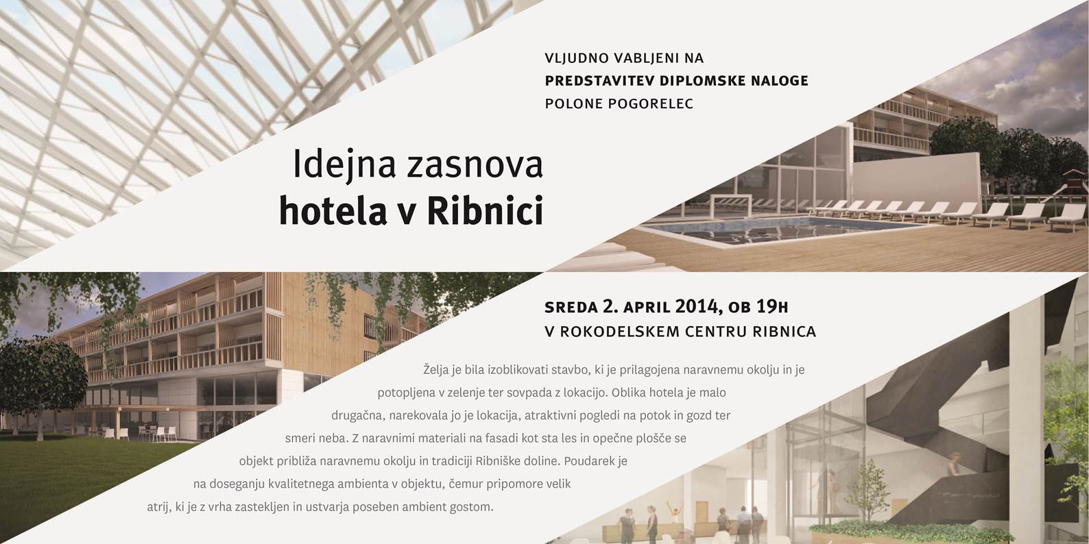 Predstavitev diplomske naloge - Idejna zasnova hotela v Ribnici
