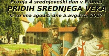 4. Srednjeveški dan 2017 v Ribniškem gradu – Pridih srednjega veka