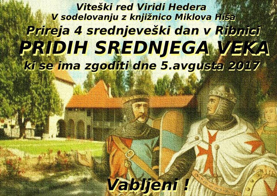 4. Srednjeveški dan 2017 v Ribniškem gradu – Pridih srednjega veka